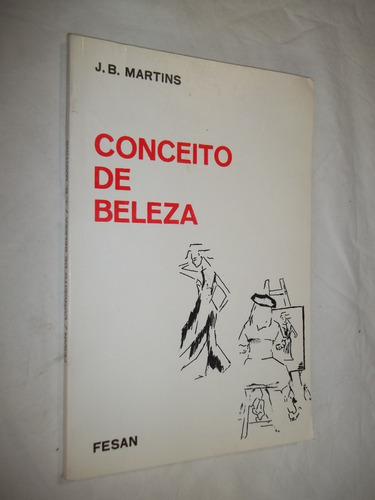Livro - Conceito De Beleza - J. B. Martins