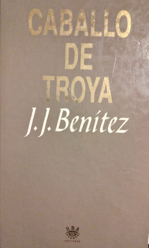 J J Benítez - Caballo De Troya - T Duras