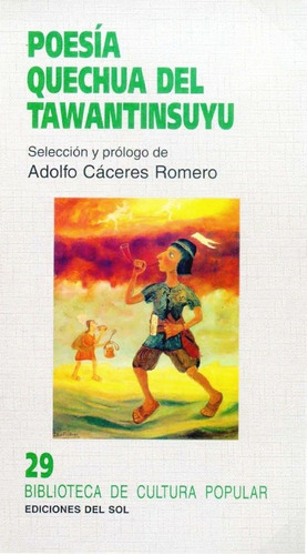 Poesía Quechua Del Tawantinsuyu - Adolfo Cáceres Romero (sel
