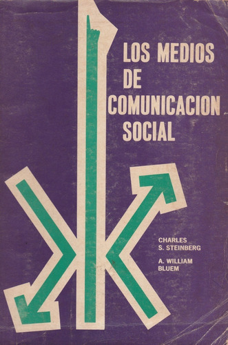 Los Medios De Comunicacion Social Charles S Steinberg