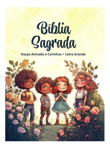 Bíblia Sagrada Infantil Rc Letra Grande Com Harpa Avivada E Corinhos Capa Dura Pequena Crianças Jardim