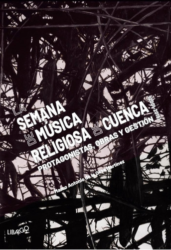 Semana De Musica Religiosa De Cuenca 2001 2019,la - De La...