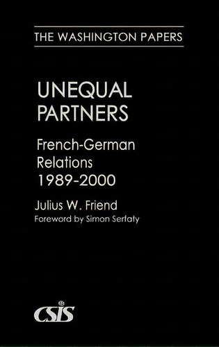 Unequal Partners, De Julius W. Friend. Editorial Abc Clio, Tapa Dura En Inglés