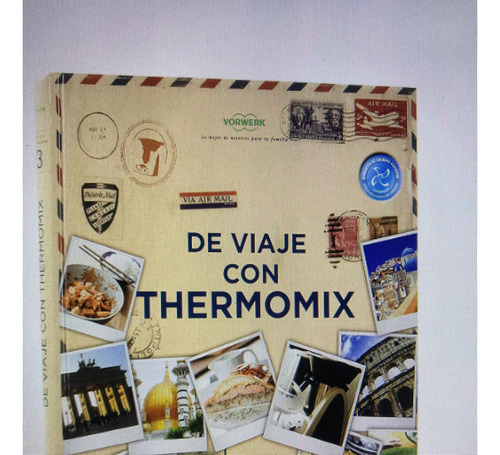 Thermomix Libro De Viaje Con Thermomix Tapa Dura Nuevo