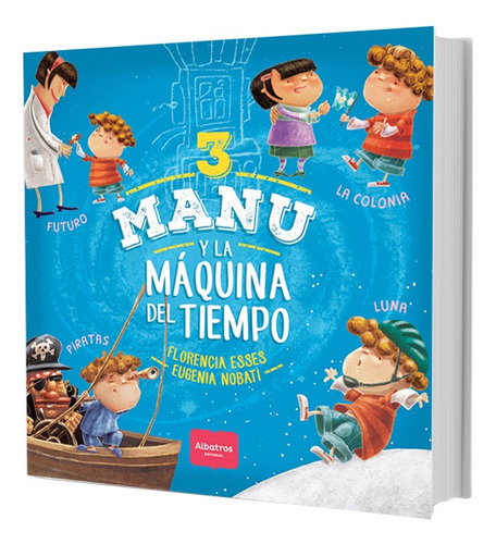 Manu Y La Maquina Del Tiempo 3 - Florencia Esses