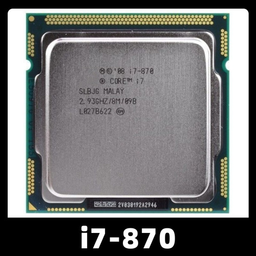 Core I7 870 2,93 Ghz, Cuádruple Núcleo L3, 8 M, Socket 1156