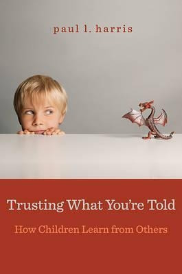 Trusting What You're Told - Paul L. Harris