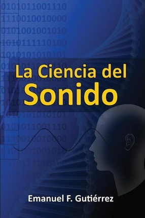 Libro La Ciencia Del Sonido