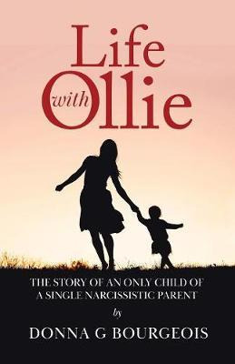 Libro Life With Ollie : The Story Of An Only Child Of A S...