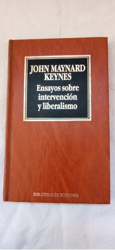 Ensayos Sobre Intervencion Y Liberalismo Keynes