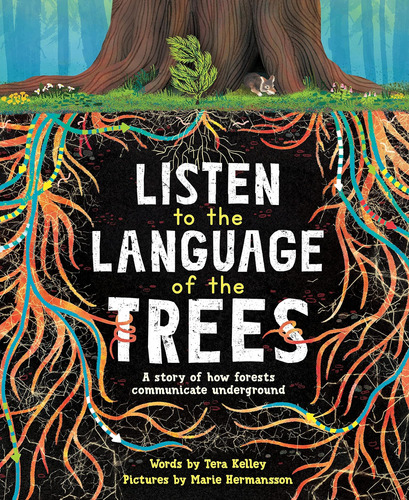 Libro: Listen To The Language Of The Trees: A Story Of How F