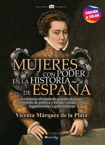 Mujeres Con Poder En La Historia De España N. E. Color