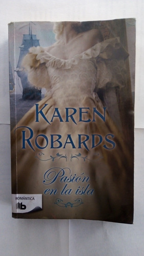 Pasión En La Isla. Karen Robards. Negro Graphic. (Usado)
