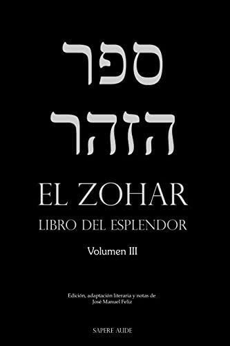 Libro: El Zohar (iii): Libro Del Esplendor (spanish Edition)