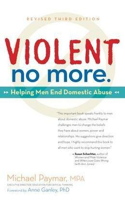 Libro Violent No More : Helping Men End Domestic Abuse, T...
