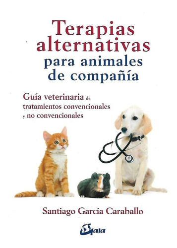 Libro Terapias Alternativas Para Animales De Compañia