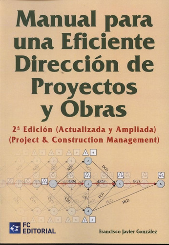 Manual Para Una Eficiente Direccion De Proyectos Y Obras ...