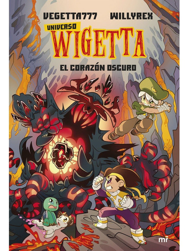 Universo Wigetta 3. Corazón Oscuro - Vegetta777 Y Willyrex