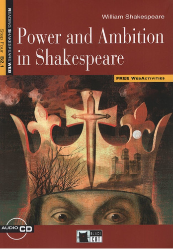 Power And Ambition In Shakespeare + Audio Cd + Webactivities