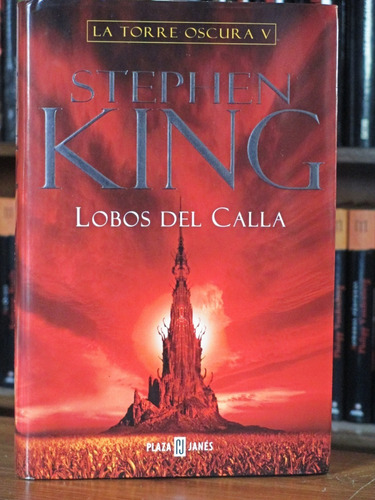 Lobos Del Calla, La Torre Oscura V, Stephen King, Tapa Dura