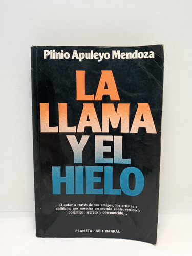 La Llama Y El Fuego - Plinio Apuleyo Mendoza - Lit Col. 