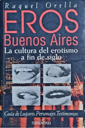 Libro: Eros Buenos Aires Raquel Orella. Mendoza Envíos 