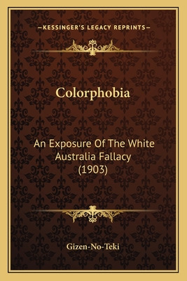 Libro Colorphobia: An Exposure Of The White Australia Fal...