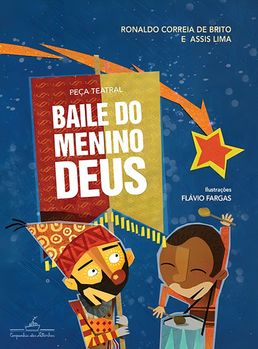Baile do menino Deus, de Brito, Ronaldo Correia de. Editorial COMPANHIA DAS LETRINHAS, capa mole em português, 2016