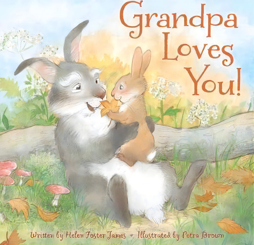 Grandpa Loves You, De Helen Foster James. Editorial Sleeping Bear Press, Tapa Dura En Inglés, 2016