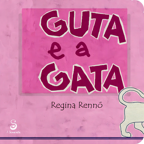 Guta e a gata, de Rennó, Regina. Editorial Abacatte, capa mole em português, 2012