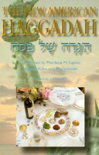 The New American Haggadah, De Rabbi Mordecai M Kaplan. Editorial Behrman House Publishing, Tapa Blanda En Inglés