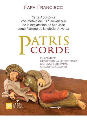 Libro : Patris Corde Carta Apostolica Con Motivo Del...