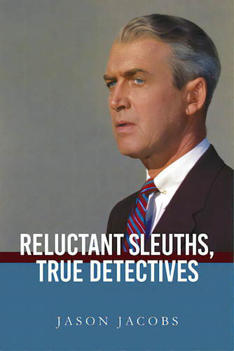 Reluctant Sleuths, True Detectives, De Jacobs, Jason. Editorial St Univ Of New York Pr, Tapa Dura En Inglés