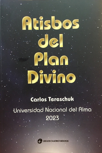 Atisbos Del Plan Divino - Carlos  Tereschuk