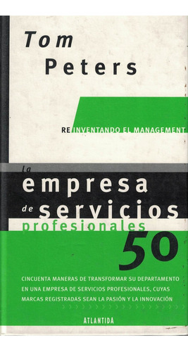 Empresa De Servicios Profesionales, La, De Peters, Tom. Editorial Atlántida, Tapa Tapa Blanda En Español