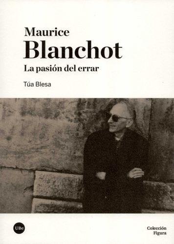 Libro Maurice Blanchot. La Pasión Del Errar