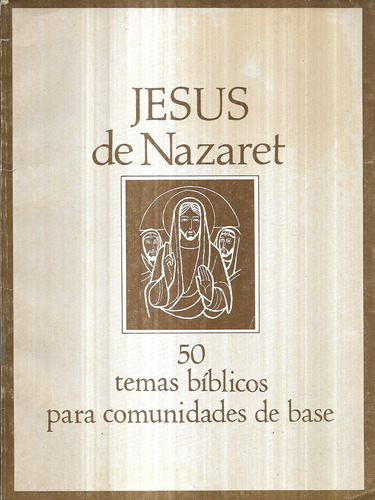 Jesús De Nazaret 50 Temas Bíblicos Para Comunidades Base