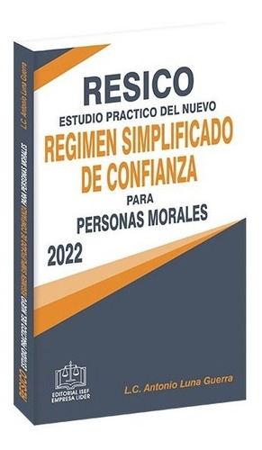 Régimen Simplificado De Confianza Para Personas Morales 2022