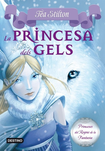 1. La Princesa Dels Gels (libro Original)