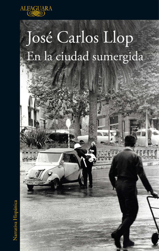 En La Ciudad Sumergida, De Llop, José Carlos. Editorial Alfaguara, Tapa Blanda En Español