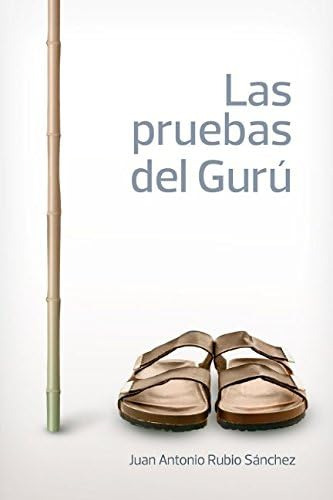 Libro: Las Pruebas Del Gurú (spanish Edition)