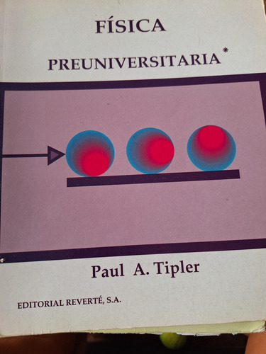 Libro Física Preuniversitaria Paul A. Tipler