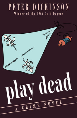 Libro Play Dead: A Crime Novel - Dickinson, Peter