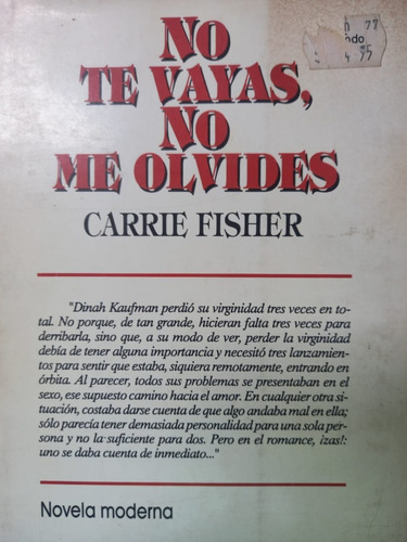 No Te Vayas, No Me Olvides Carrie Fisher