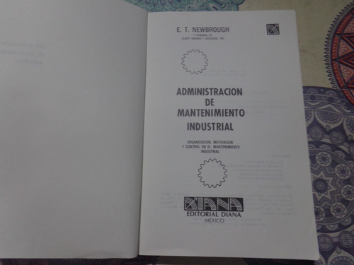 Asministracion De Mantenimiento Industrial-organiz,motiv.con