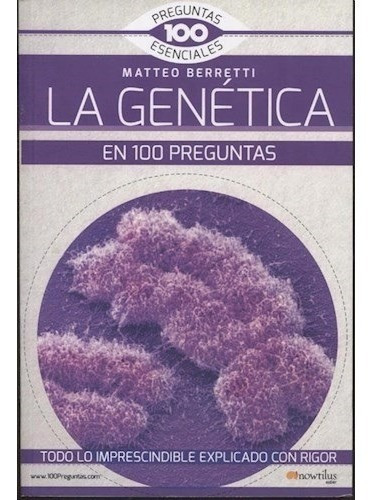 La Genetica En 100 Preguntas - Matteo Berretti