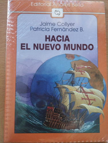 Hacia El Nuevo Mundo, Jaime Collyer
