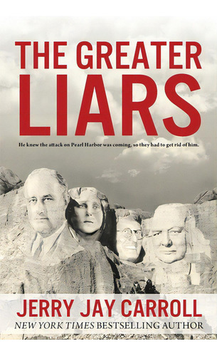 The Greater Liars, De Carroll, Jerry Jay. Editorial Lightning Source Inc, Tapa Blanda En Inglés