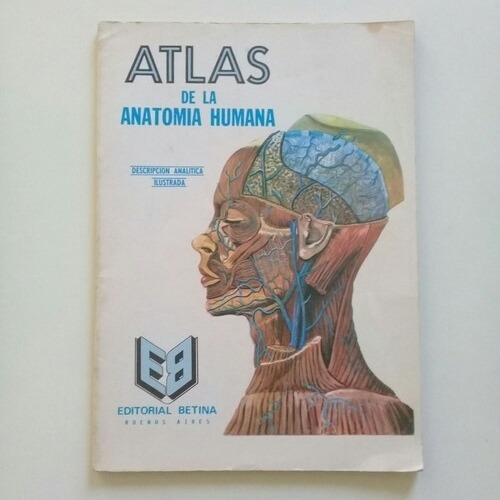 Atlas De La Anatomia Humana Descripcion Analitica Ilustrada