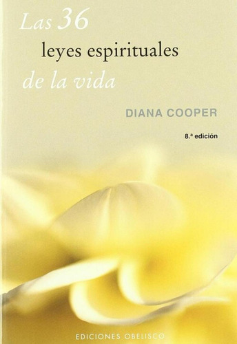 Libro: Las 36 Leyes Espirituales De La Vida. Cooper, Diana. 